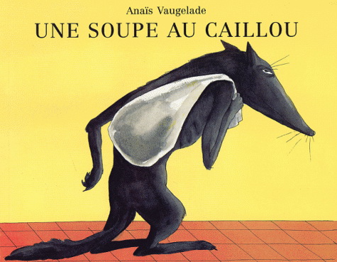 Une soupe au caillou - ANAIS VAUGELADE