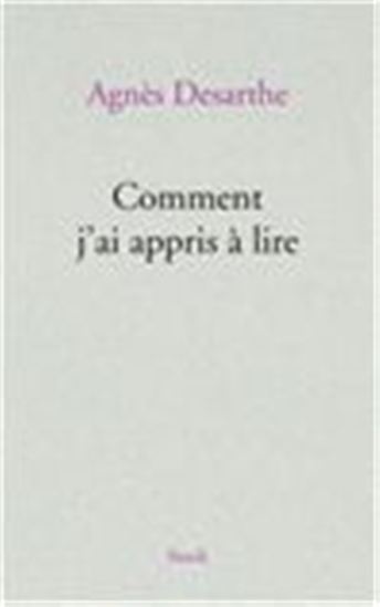 Comment j'ai appris à lire - AGNÈS DESARTHE