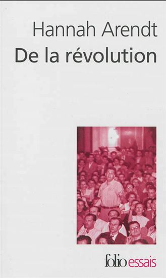 De la révolution - HANNAH ARENDT