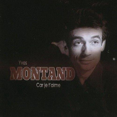 Car Je T'aime - MONTAND YVES