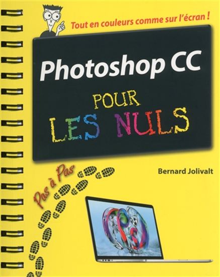 Photoshop CS7 pour les nuls : pas à pas - BERNARD JOLIVALT