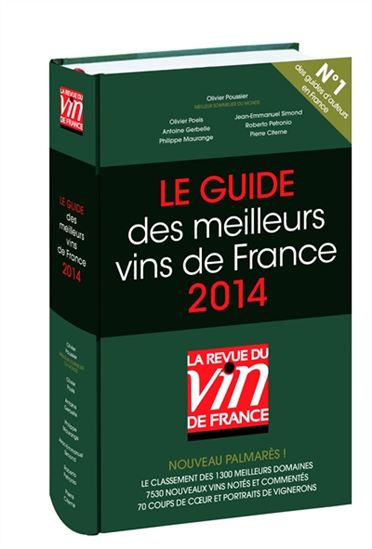Le Guide des meilleurs vins de France 2014 - OLIVIER POUSSIER & AL