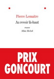 Au revoir là-haut - PIERRE LEMAITRE