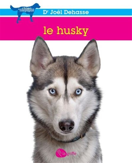 Le Husky N. éd. - JOEL DEHASSE