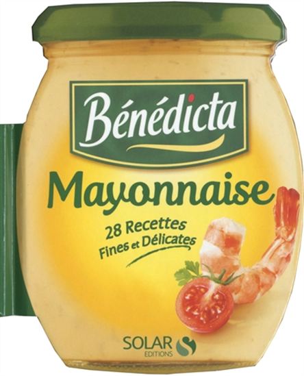 Mayonnaise Bénédicta : 28 recettes fines et délicieuses - MARTINE LIZAMBARD
