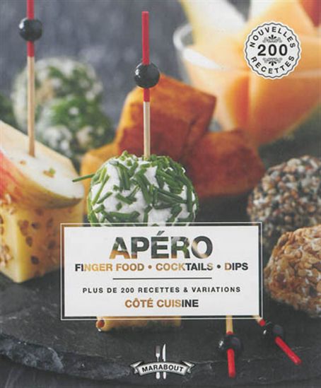 Apéro : finger food, cocktails, dips N. éd. - COLLECTIF