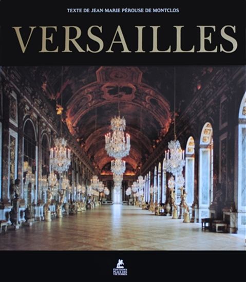 洋書 Jean-Marie PerouseDeMontclos Versailles Versailles: Pérouse de Montclos, Jean-Marie, Polidori