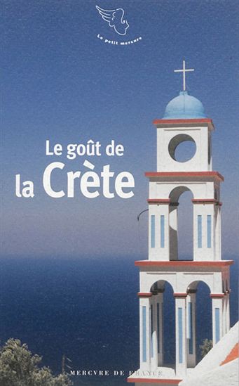 Le Goût de la Crète - COLLECTIF