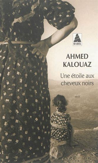 Une étoile aux cheveux noirs - AHMED KALOUAZ