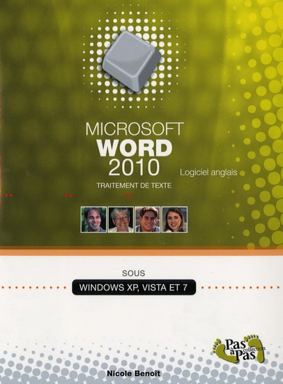 Word 2010: Base et intermédiaire (Texte français + commandes anglaises) - NICOLE BENOIT