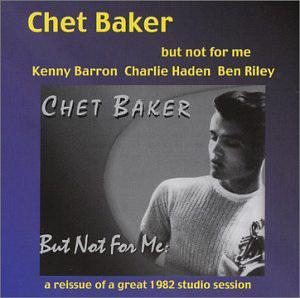 But Not For Me - BAKER CHET