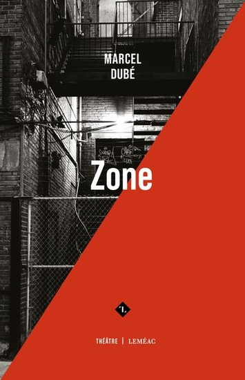 Zone N. éd. - MARCEL DUBÉ