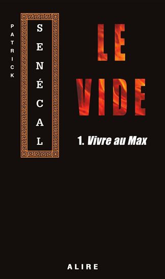 Le Vide T.01 - PATRICK SENECAL