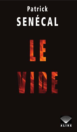 Le Vide - PATRICK SENECAL