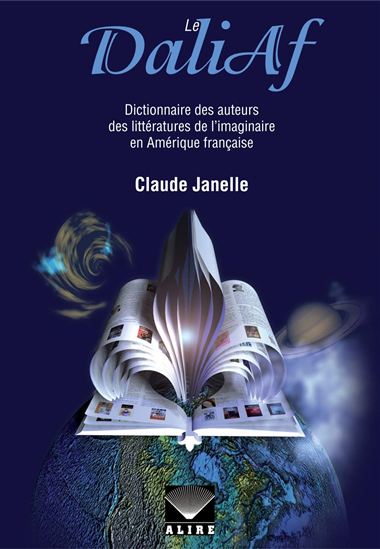DaliAf : dictionnaire des auteurs des littératures de l'imaginaire de l'Amérique française - CLAUDE JANELLE