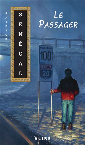 Le Passager - PATRICK SENECAL
