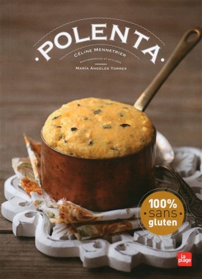 Polenta - CÉLINE MENNETRIER
