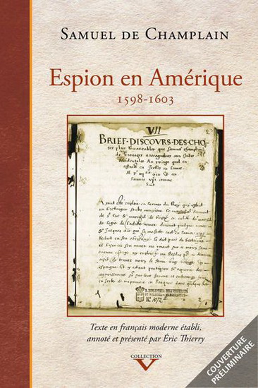 Espion en Amérique - SAMUEL DE CHAMPLAIN - ÉRIC THIERRY