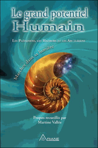 Le Grand potentiel humain - MARTINE VALLÉE