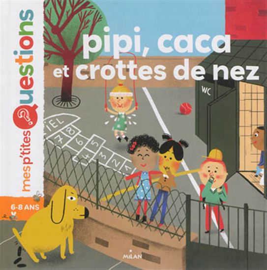 Pipi, caca et crottes de nez - SOPHIE DUSSAUSSOIS - AMÉLIE FALIÈRE