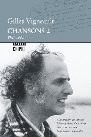 Les Écrits : chansons T.02 1967-1982 - GILLES VIGNEAULT