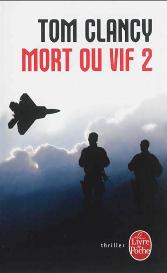 Mort ou vif T.02 - TOM CLANCY