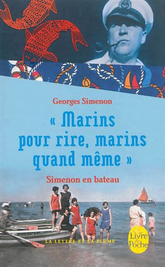 Marins pour rire, marins quand même : Simenon en bateau - GEORGES SIMENON