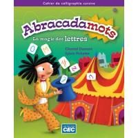 Abracadamots 2e année : combo : cahier de calligraphie et apprentissage d&#39;écriture - CHANTAL DUMONT - SYLVIE PICHETTE