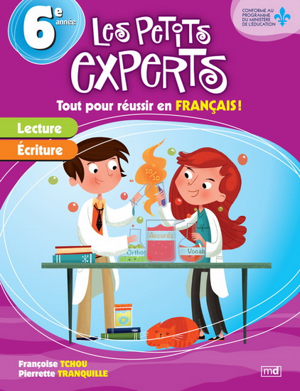 Les Petits experts 6e année - FRANÇOISE TCHOU - PIERRETTE TRANQUILLE