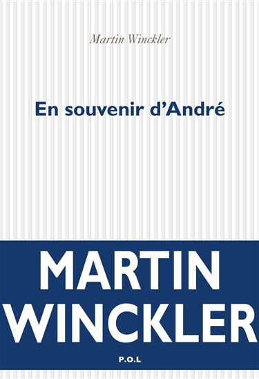 En souvenir d&#39;André - MARTIN WINCKLER