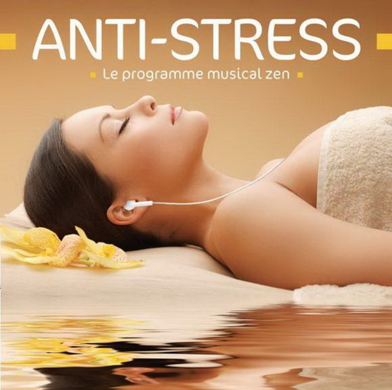 Anti-Stress Le programme musical zen (5CD) - COMPILATION