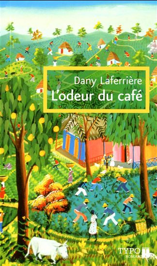 L&#39;Odeur du café N. éd. - DANY LAFERRIÈRE