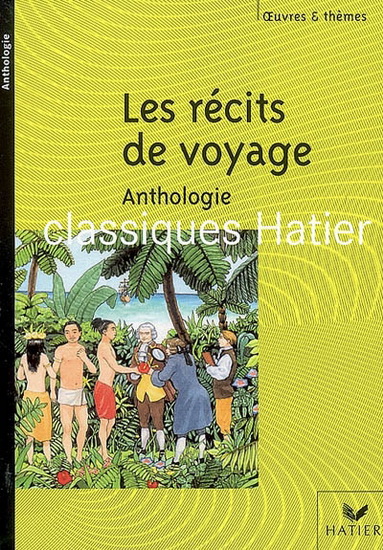Les Récits de voyage : anthologie de textes - COLLECTIF