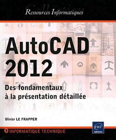 AutoCAD 2012 - OLIVIER LE FRAPPER