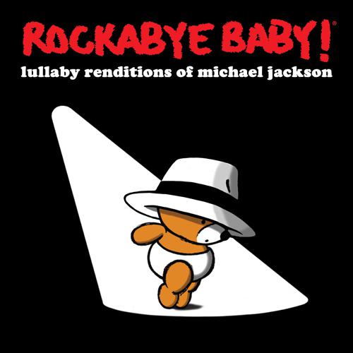Lullaby Renditions Michael Jackson - ROCKABYE BABY!