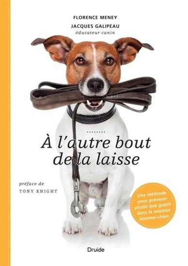 À l&#39;autre bout de la laisse - JACQUES GALIPEAU - FLORENCE MENEY