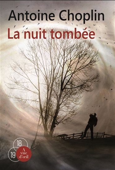 La Nuit tombée - ANTOINE CHOPLIN