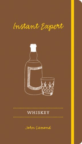 Instant expert: Whiskey - JOHN LAMOND