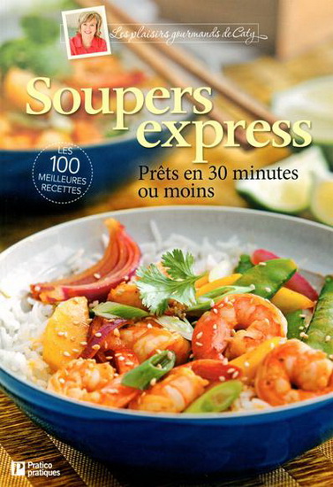Soupers express T.01 - CATY BÉRUBÉ