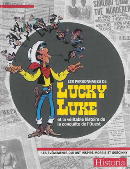 Les Personnages de Lucky Luke et la véritable histoire de la conquête de l&#39;Ouest - COLLECTIF