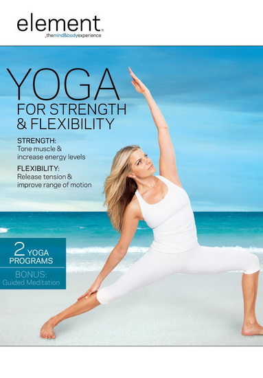 Element: Yoga for Strength & Flexibility - 