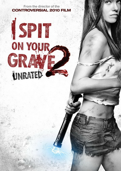 I Spit on Your Grave 2 (Unrated) - MONROE STEVEN R.