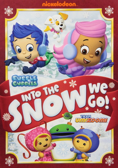 Bubble Guppies : Team Umizoomi: Into the Snow We Go - BUBBLE GUPPIES