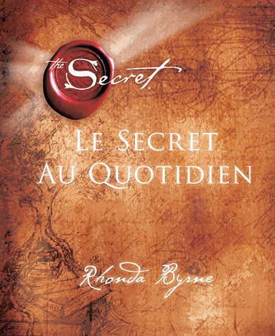 Le Secret au quotidien - RHONDA BYRNE