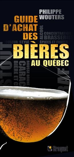 Le Guide d&#39;achat des bières au Québec - PHILIPPE WOUTERS