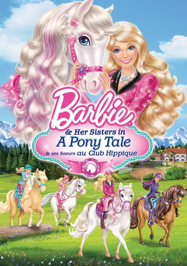 Barbie & Her Sisters in a Pony Tale (Barbie & ses sœurs au club hippique) - BARBIE