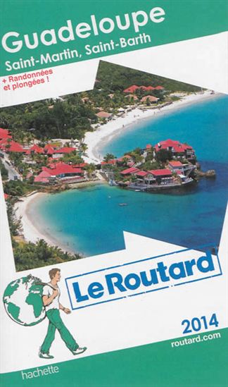 Guadeloupe : Saint-Martin, Saint-Barth 2014 - PHILIPPE GLOAGUEN