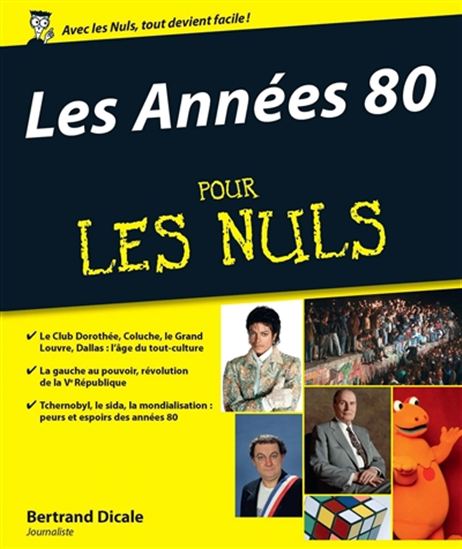 Les Années 80 pour les nuls - BERTRAND DICALE