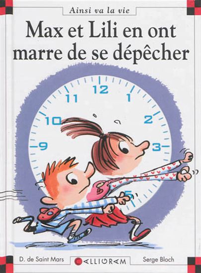 Max et Lili en ont marre de se dépêcher #103 - DOMINIQUE DE SAINT-MARS - SERGE BLOCH