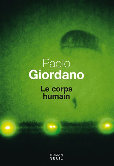 Le Corps humain - PAOLO GIORDANO